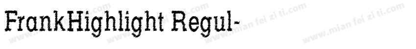 FrankHighlight Regul字体转换
